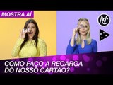 COMO FUNCIONA A RECARGA DO NOSSO CARTÃO MASTERCARD?