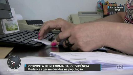 Proposta de reforma da Previdência gera preocupação e dúvidas