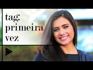 TAG: MINHA PRIMEIRA VEZ