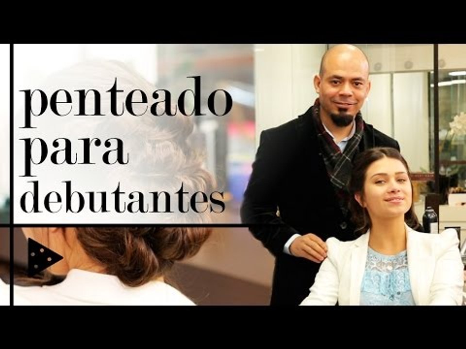 PENTEADOS PARA DEBUTANTE