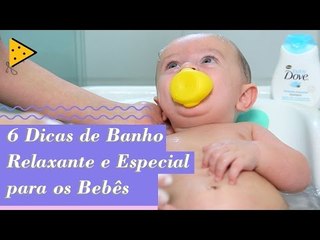 SEIS DICAS PARA O BANHO PERFEITO DO BEBÊ