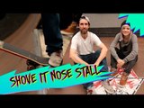 ESCOLA DE SKATE: SHOVE IT NOSE STALL | KAREN JONZ