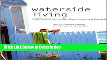 Download Waterside Living: Inspirational Homes by Lakes, Rivers, and the Ocean kindle Full Book