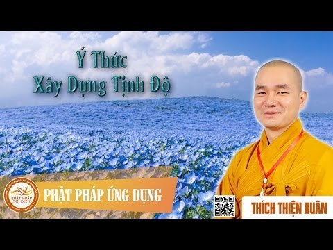Ý Thức Xây Dựng Tịnh Độ - Pháp âm đại đức Thích Thiện Xuân