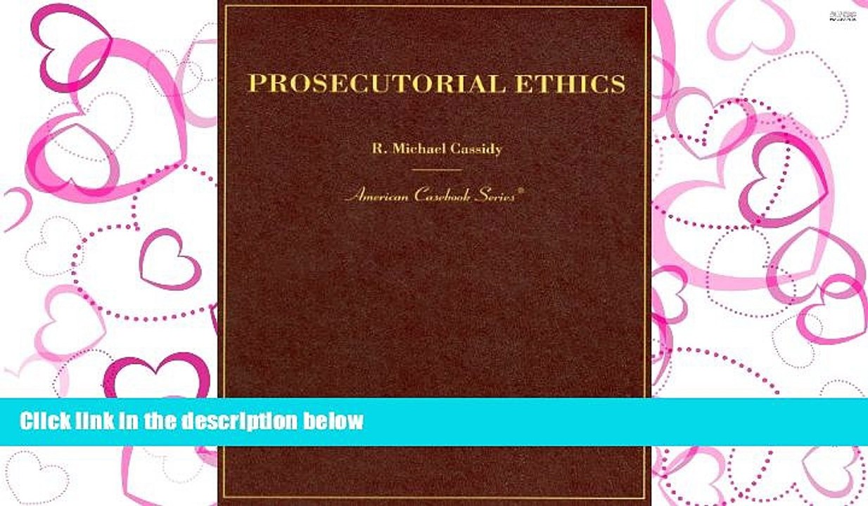 READ book Prosecutorial Ethics (American Casebooks) BOOOK ONLINE