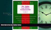 READ book The Alpha Last Will and Testament Kit: Special Book Edition With Removable Forms BOOK