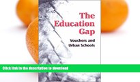 Pre Order The Education Gap: Vouchers and Urban Schools Kindle eBooks