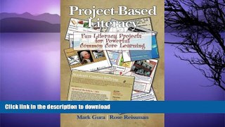 Pre Order Project Based Literacy: Fun Literacy Projects for Powerful Common Core Learning On Book