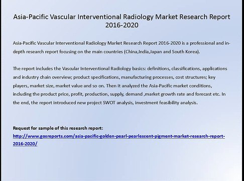 Asia-Pacific Vascular Interventional Radiology Market Research Report 2016-2020