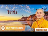 Tứ Ma - Pháp thoại đại đức Thích Thiện Xuân