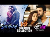 Shivaay V/s Ae Dil Hai Mushkil - Box Office Collection