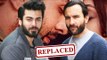 Fawad Khan REPLACED By Saif Ali Khan In Ae Dil Hai Mushkil