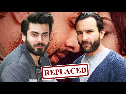 Fawad Khan REPLACED By Saif Ali Khan In Ae Dil Hai Mushkil