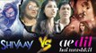 Ajay Devgn's SHIVAAY To Beats Karan Johar's AE DIL HAI MUSHKIL | Public Reaction