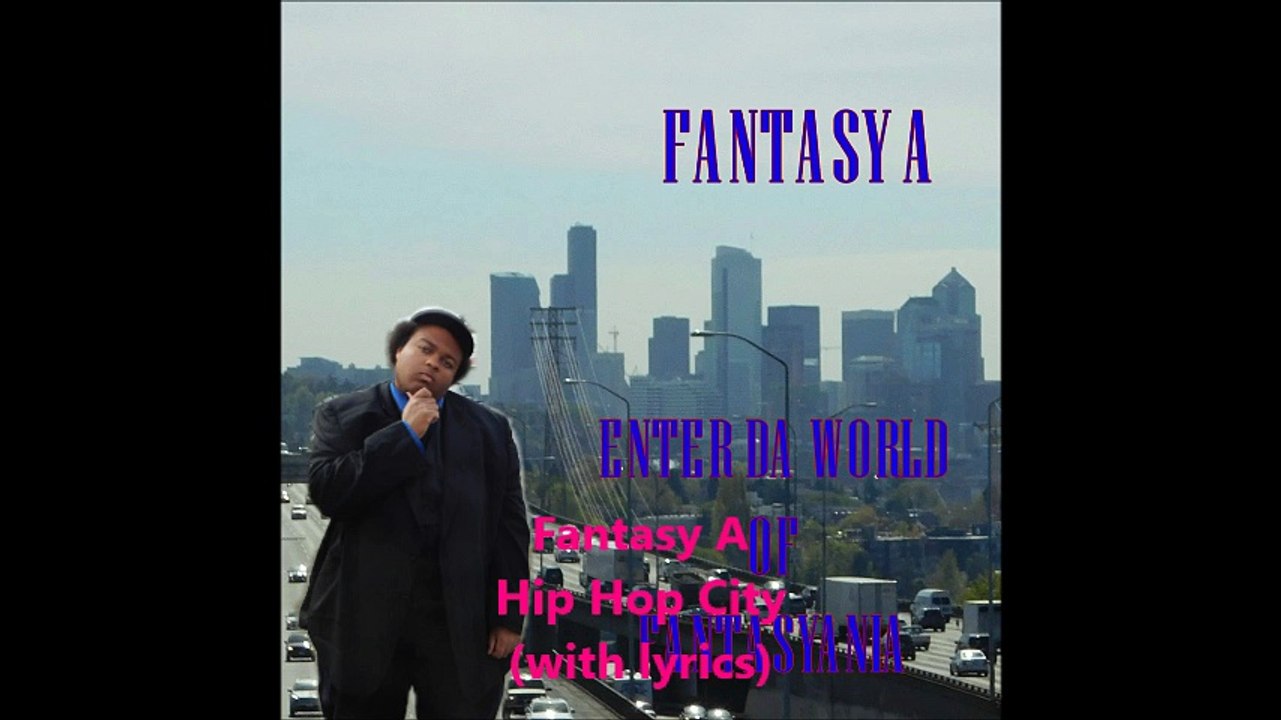 Fantasy A - Hip Hop City (with lyrics)