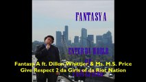 Fantasy A ft Dillon Whittier & Ms MS Price - Give Respect 2 da Girls of da Riot Nation (with lyrics)