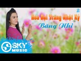 Hoa Dại Trang Nhật Ký - Băng Nhi [Mp3 320kbps]