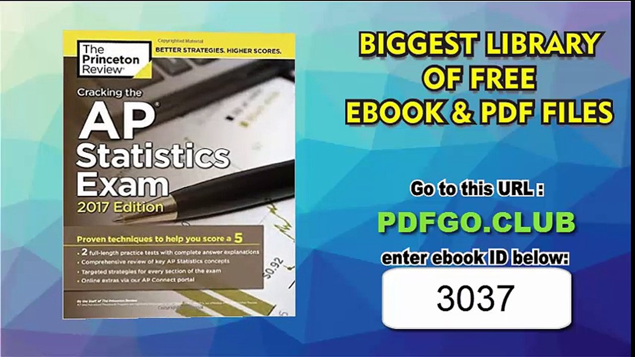Cracking the AP Statistics Exam, 2017 Edition Proven Techniques to Help You Score a 5 (College Test Preparation)