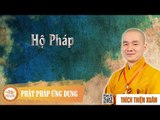 Hộ Pháp - Pháp âm đại đức Thích Thiện Xuân