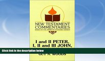 Buy NOW  I and II Peter, I, II and III John, and Jude: A Commentary on the New Testament Epistles