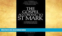 Buy  The Gospel according to St Mark: An Introduction and Commentary (Cambridge Greek Testament