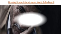 Nursing Home Injury Lawyer West Palm Beach