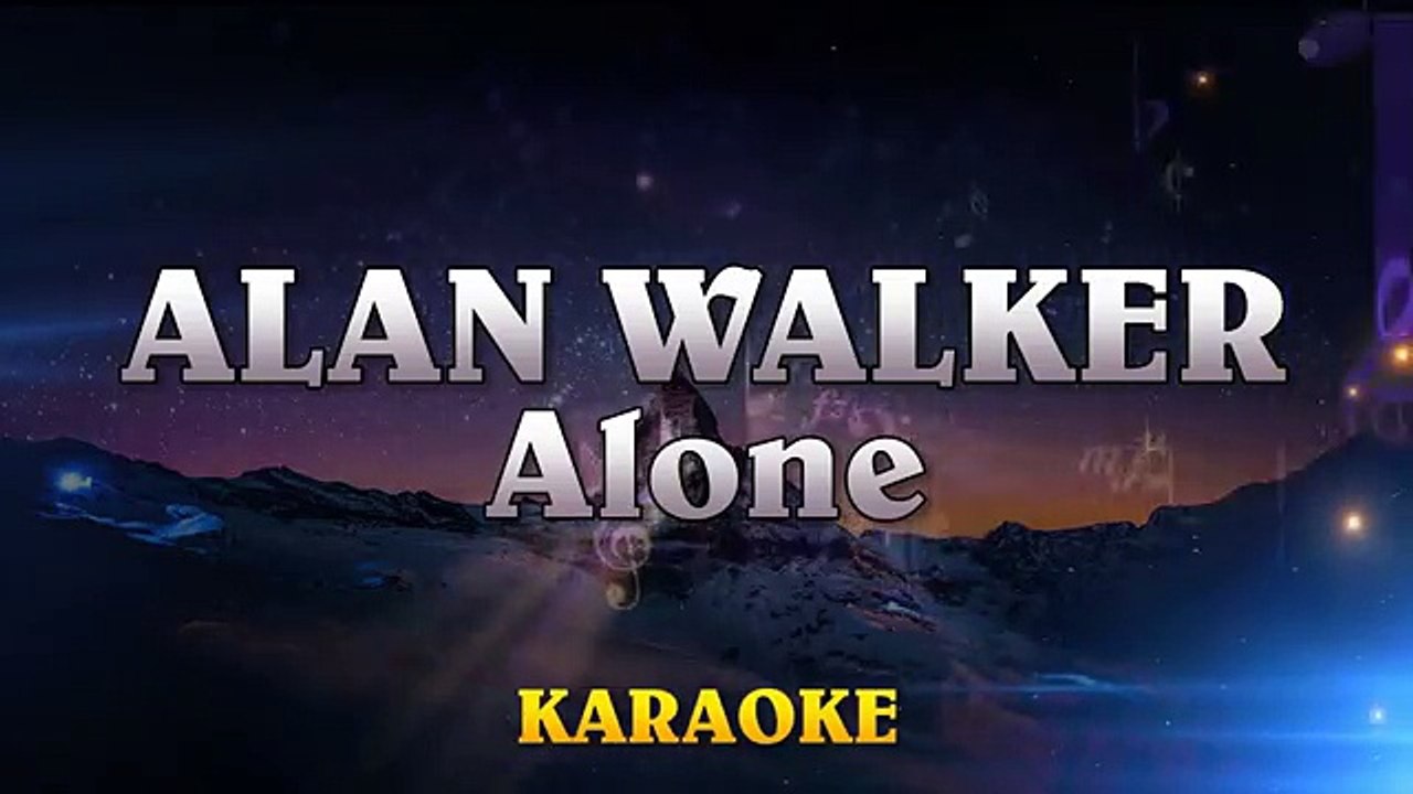 Alan Walker - Alone ¦ Karaoke Instrumental Lyrics Cover Sing Along