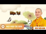 Hiện Tại - Thầy Thích Thiện Xuân thuyết giảng