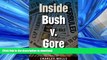 Hardcover Inside Bush v. Gore (Florida Government and Politics)
