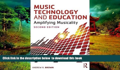 下载视频: Pre Order Music Technology and Education: Amplifying Musicality Andrew Brown Full Ebook