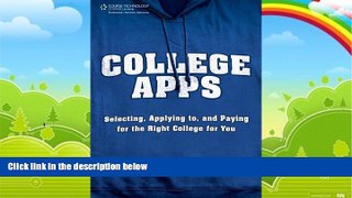 Buy Trish Portnoy College Apps: Selecting, Applying to, and Paying for the Right College for You