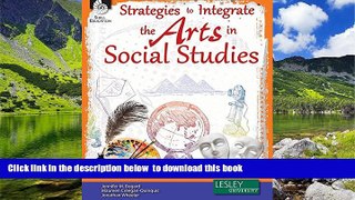 Pre Order Strategies to Integrate the Arts in Social Studies Jennifer M. Bogard;Maureen