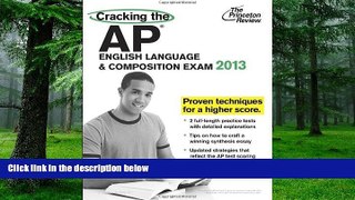 Buy Princeton Review Cracking the AP English Language   Composition Exam, 2013 Edition (College