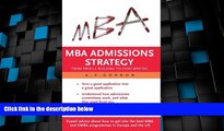 Best Price MBA Admissions Strategy: From Profile Building to Essay Writing Avi Gordon For Kindle