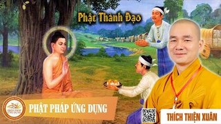 Phật Thành Đạo - Pháp thoại thầy Thích Thiện Xuân