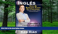 Pre Order InglÃ©s: Nivel De Hablante Nativo En 5 Lecciones (2 horas de audio gratuito)
