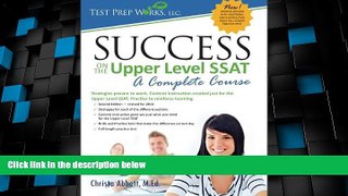 Price Success on the Upper Level SSAT: A Complete Course Christa B Abbott M.Ed. On Audio