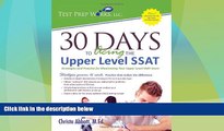 Best Price 30 Days to Acing the Upper Level SSAT: Strategies and Practice for Maximizing Your