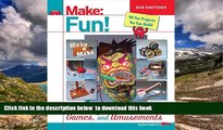 Audiobook Make Fun!: Create Your Own Toys, Games, and Amusements Bob Knetzger Audiobook Download