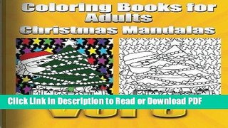 Read Coloring Books For Adults Christmas Mandalas Vol6 (Holiday Mandalas) Free Books