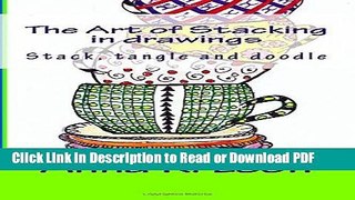 Read The Art of Stacking in drawings: Stack. tangle and doodle Free Books