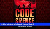 Pre Order Code of Silence: Living a Lie Comes with a Price (A Code of Silence Novel) Tim Shoemaker