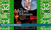 Best Price The Mayan Mission - Another Mission. Another Country. Another Action-Packed Adventure: