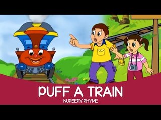 Puff A Train Nursery Rhyme - English Animated Children Songs