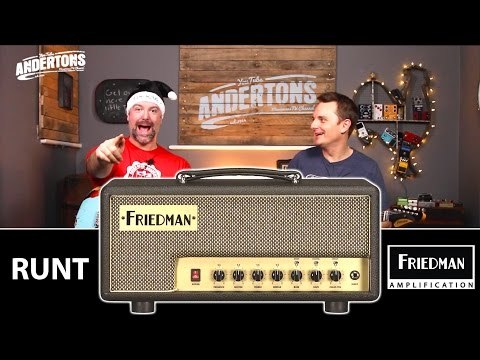 Friedman Runt Amps - 20w & 50w Monster Tones!