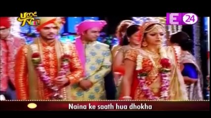 Naina ko hua dhoka in Pardes Main Hai Mera Dil