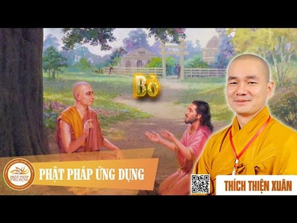 Bỏ - Bài giảng thầy Thích Thiện Xuân