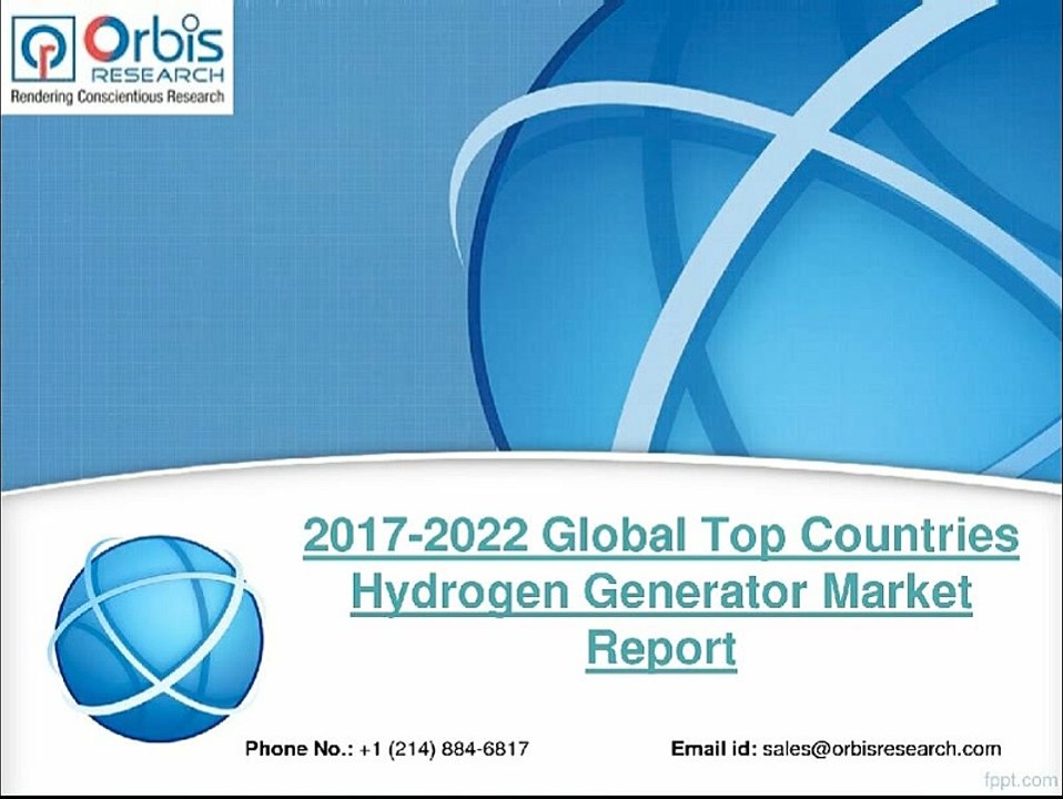 2017-2022 Global Top Countries Hydrogen Generator Market