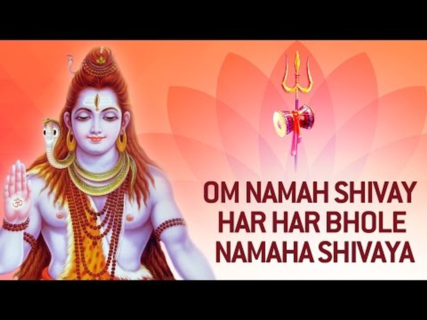 Shiv Mantra Full Song - Om Namah Shivaya Om Namah Shivay Har Har Bhole by  Suresh Wadkar