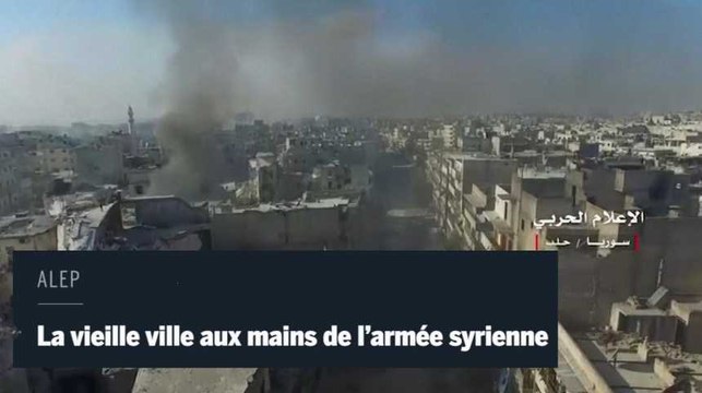 Alep : la vieille ville aux mains de l’armée syrienne